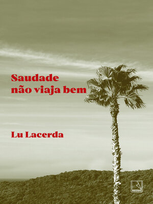cover image of Saudade não viaja bem
